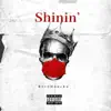 KevoHuncho - Shinin' - Single